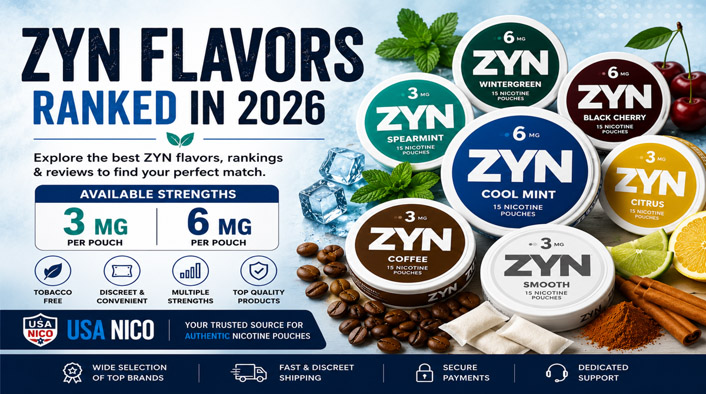 Best ZYN flavors ranked in 2026 featuring Cool Mint, Spearmint, Wintergreen, Black Cherry, Citrus, Coffee, and available 3mg and 6mg nicotine strengths